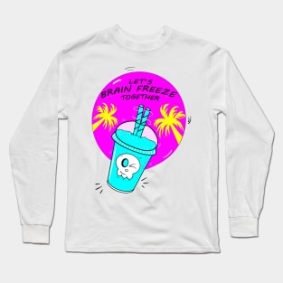 Cooler Let's Brain freeze Long Sleeve T-Shirt